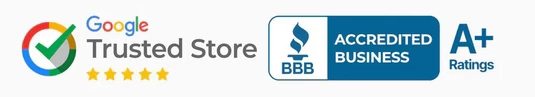 Google Trusted Store and BBB Accredited Business A+ Ratings